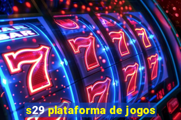 s29 plataforma de jogos